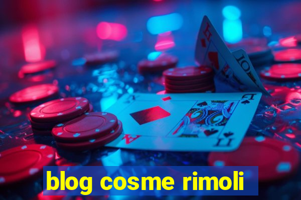 blog cosme rimoli